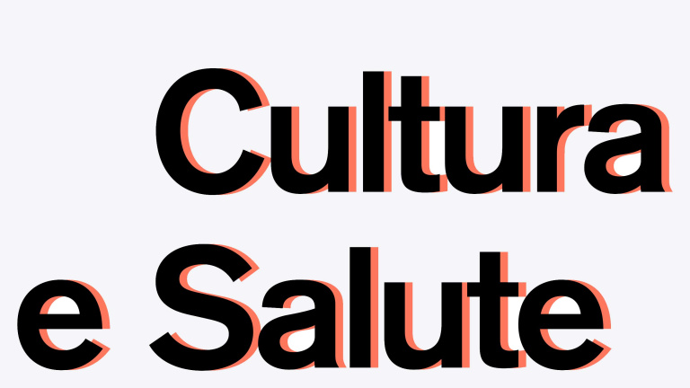 Cultura e Salute - Arte, cultura, salute e benessere